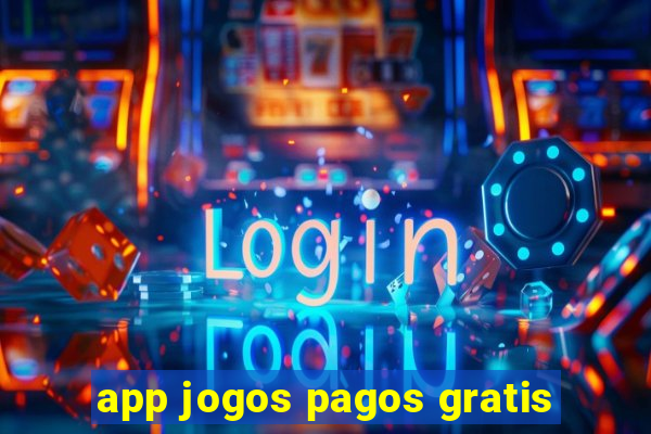 app jogos pagos gratis